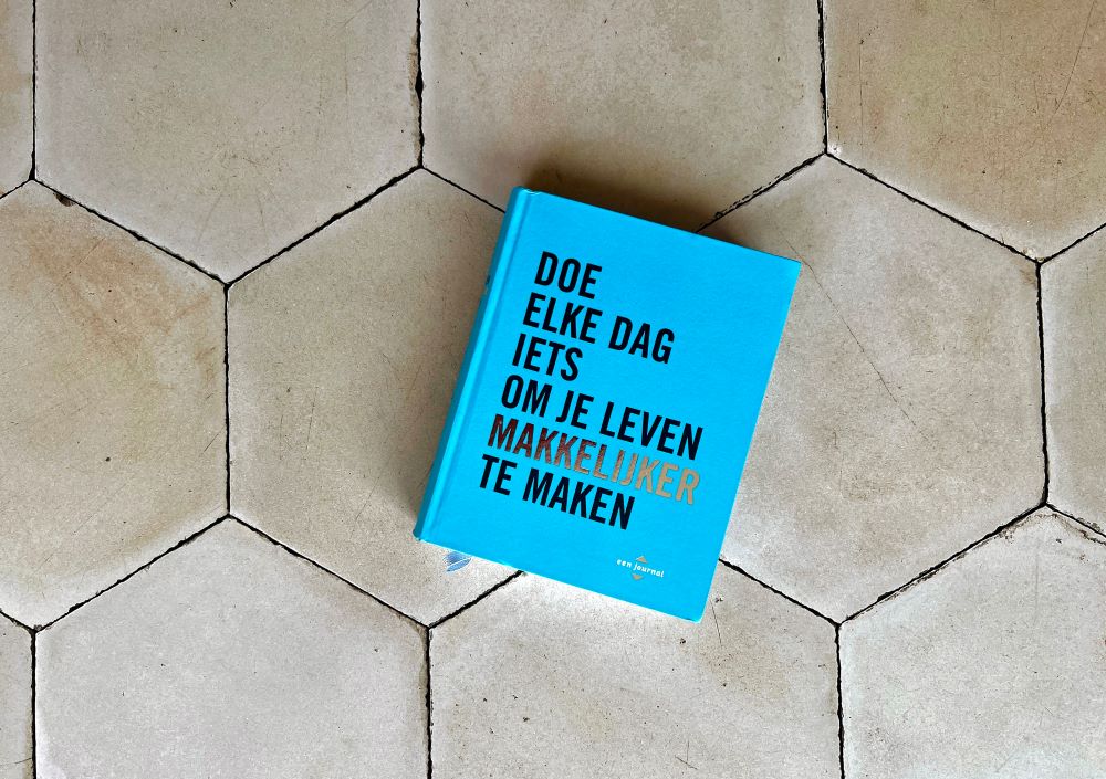 doe elke dag iets om je leven makkelijker te maken