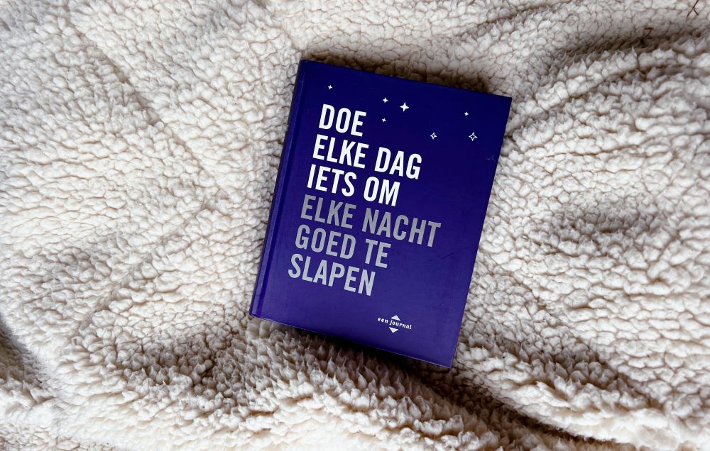 doe elke dag iets om elke nacht goed te slapen